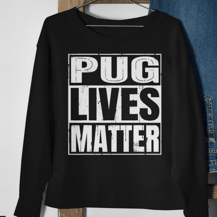 Pug Lives Matter Dog Lover Sweatshirt Gifts for Old Women