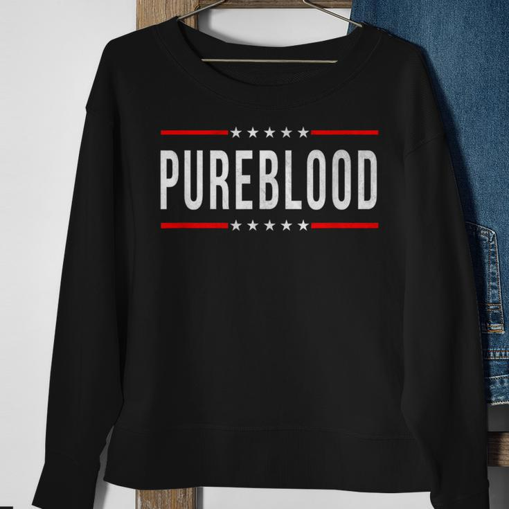 Pureblood Pure Blood Pureblood Political Sweatshirt Gifts for Old Women