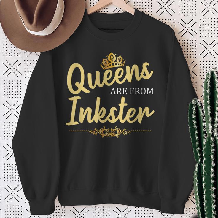 Queens Are From Inkster Mi Michigan Home Roots Sweatshirt Gifts for Old Women