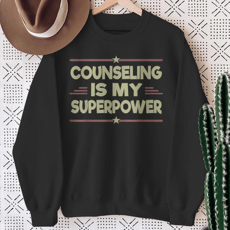 Therapist Counseling My Superpower Fun Counselor Sweatshirt Gifts for Old Women