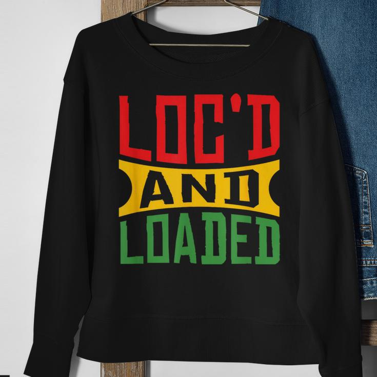 Rasta Hair Locs Loc'd And Loaded Rastafari Dreadlocks Sweatshirt Gifts for Old Women