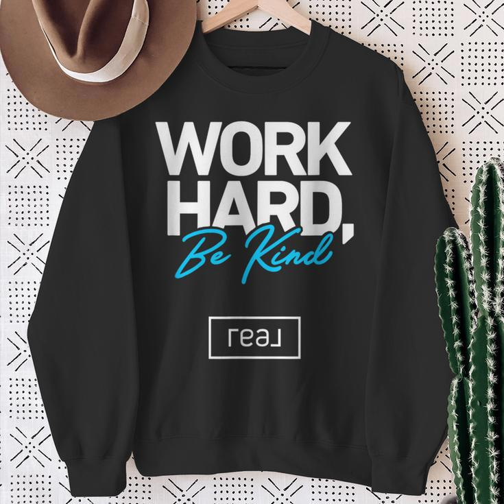 Real Broker Work Hard Be Kind Core Value White And Blue Sweatshirt Gifts for Old Women