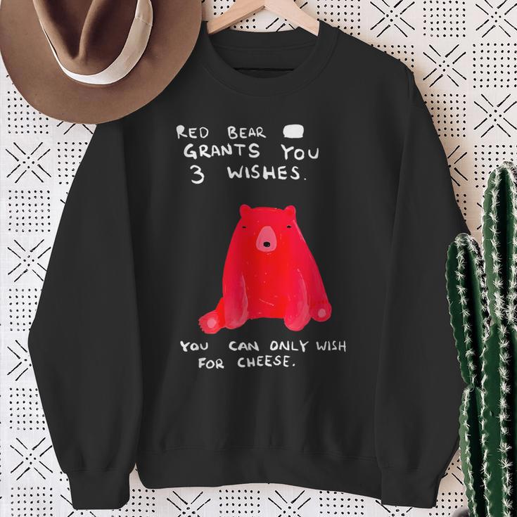 Red Bear Grants You 3 Wishes You Can Only Wish For Cheese Sweatshirt Gifts for Old Women