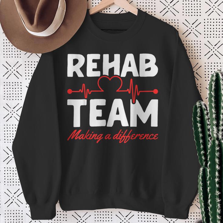 Rehab Team Making A Difference Rehab Team Rehab Directors Sweatshirt Gifts for Old Women