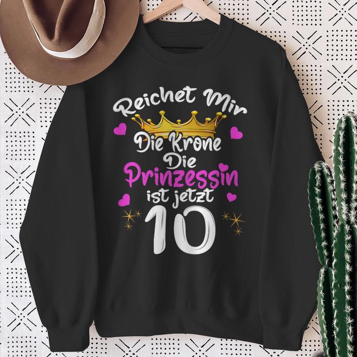 Reichet Mir Die Krone Die Prinzessin Ist 10 Jahre Birthday Sweatshirt Geschenke für alte Frauen