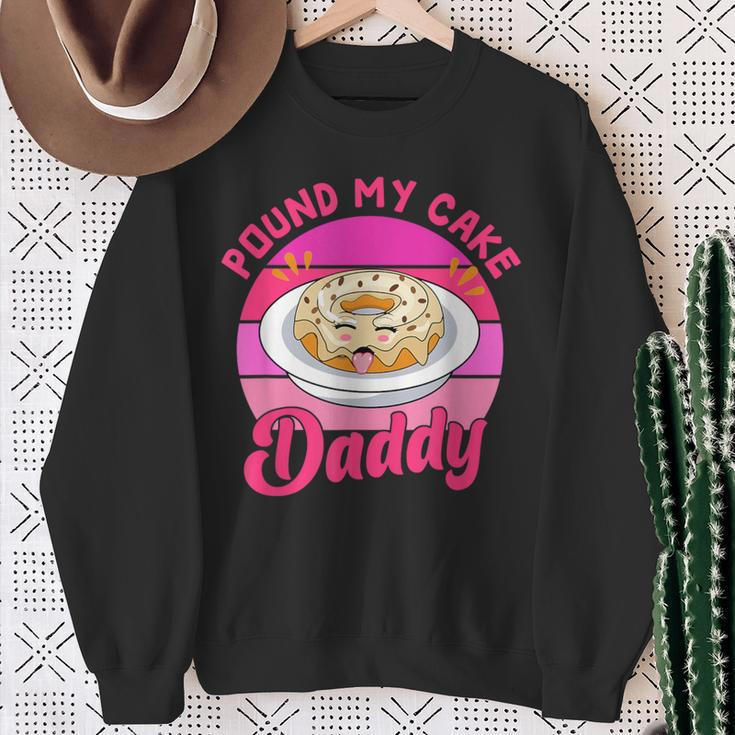 Retro 60S 70S Pound My Cake Daddy Adult Humor Father's Day Sweatshirt Gifts for Old Women