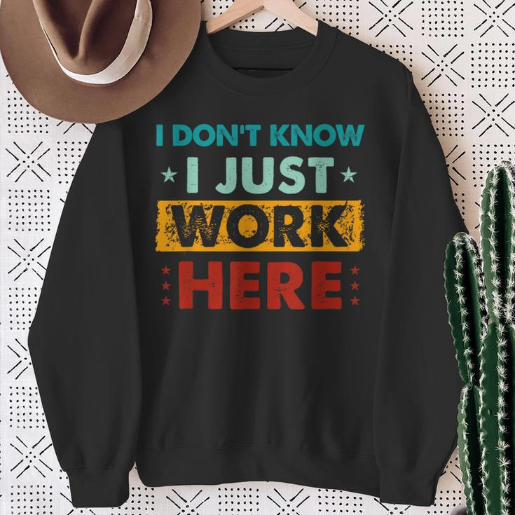 Retro I Don't Know I Just Work Here Sweatshirt Gifts for Old Women