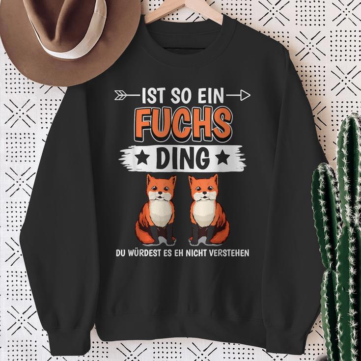 Rotfuchs Ist So Ein Fuchs Ding Foxes Sweatshirt Geschenke für alte Frauen