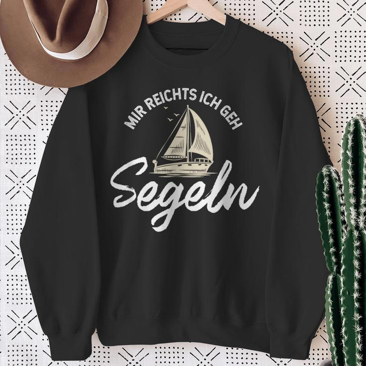 Sailing Mir Reichts Ich Geh Segeln Sweatshirt Geschenke für alte Frauen