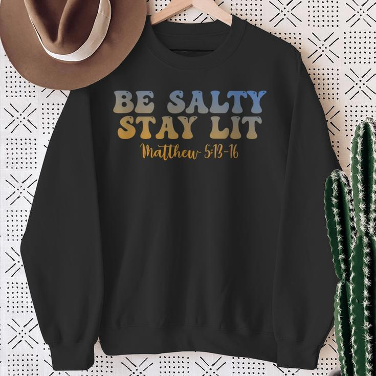 Be Salty Stay Lit Matthew 5 Sweatshirt Gifts for Old Women