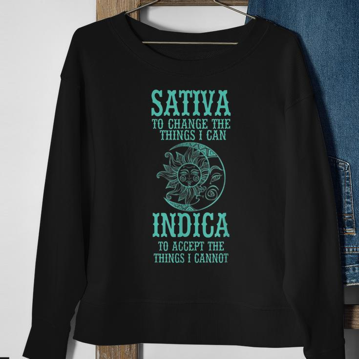 Sativa To Change The Things I Can Indica To Accept -Cannabis Sweatshirt Gifts for Old Women