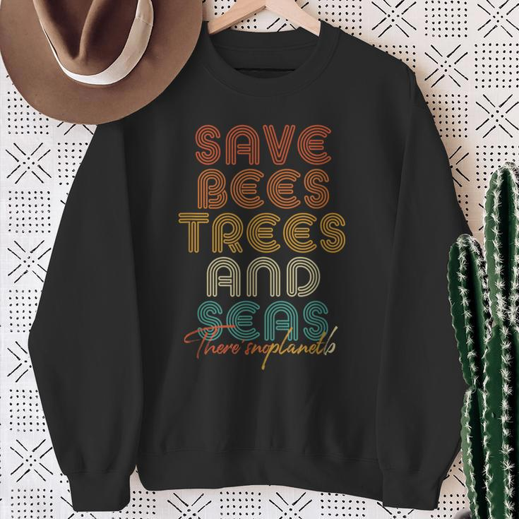 Save The Bees Trees And Seas Climate Change Sweatshirt Gifts for Old Women