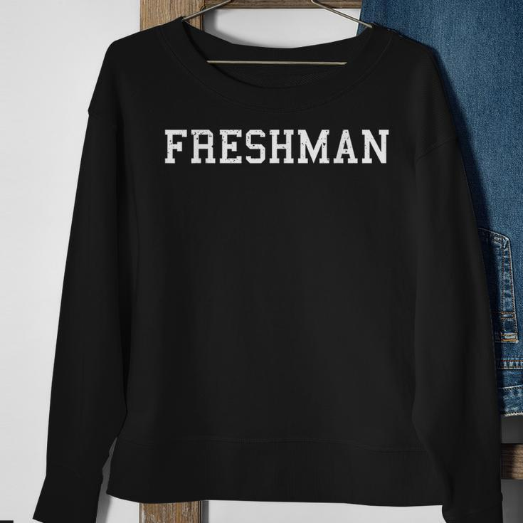 That Says Freshman Print Back To School Sweatshirt Gifts for Old Women