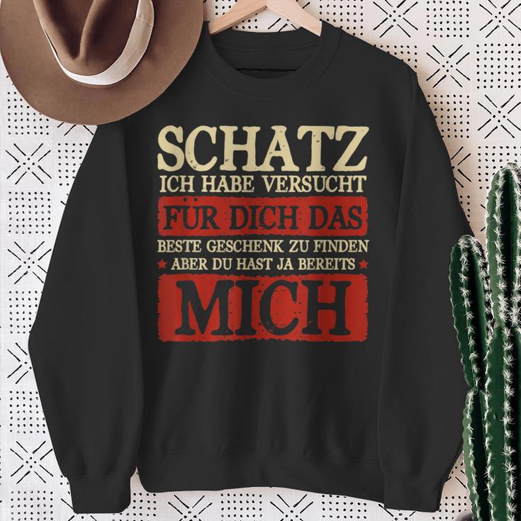 Schatz Ich Habeersucht Das Beste Geschenk Boyfriend Sweatshirt Geschenke für alte Frauen