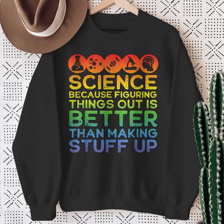 Science Lover Science Teacher Science Is Real Science Sweatshirt Gifts for Old Women