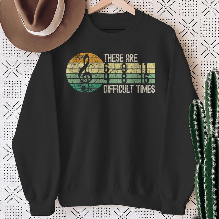These Are Difficult Times Music Lover Musician Retro Sweatshirt Gifts for Old Women