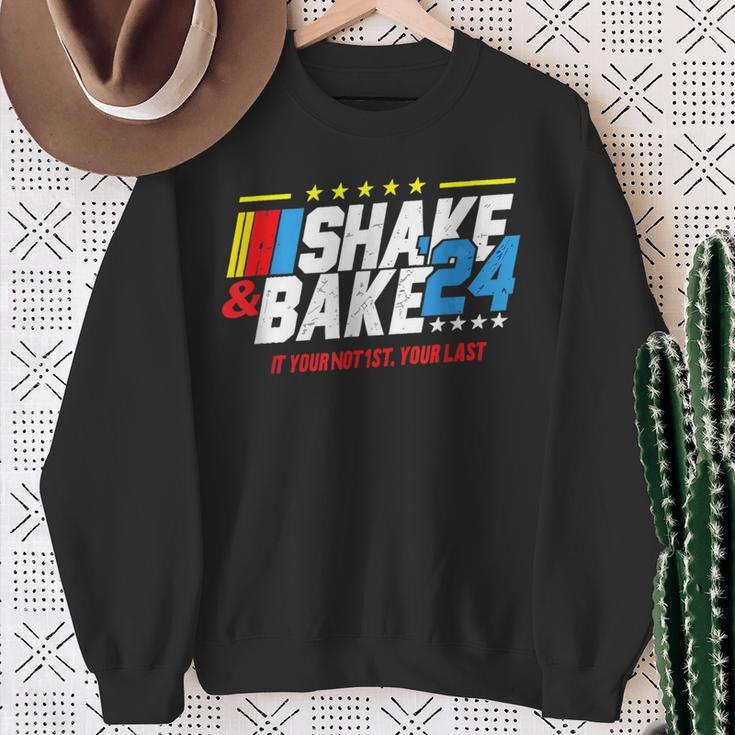 Shake And Bake 2024 If You Not 1St Your Last Sweatshirt Gifts for Old Women