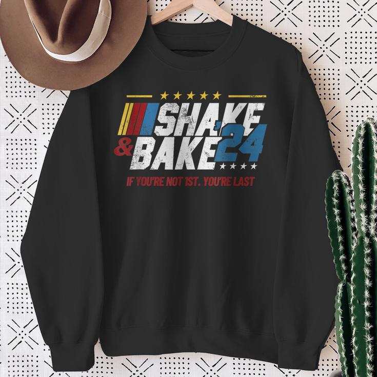 Shake And Bake 24 If You're Not 1St You're Last Sweatshirt Gifts for Old Women