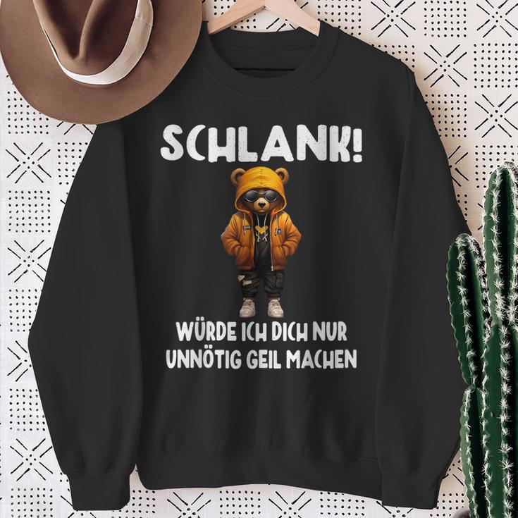 Slim Würde Ich Dich Nur Unnötig Geil Machen Sweatshirt Geschenke für alte Frauen