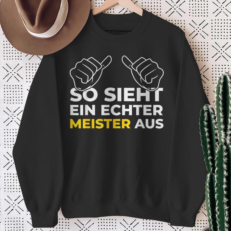 So Sieht Ein Meister Aus Meistertestung Craft Sweatshirt Geschenke für alte Frauen