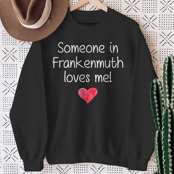 Someone In Frankenmuth Mi Michigan Loves Me City Home Roots Sweatshirt Gifts for Old Women