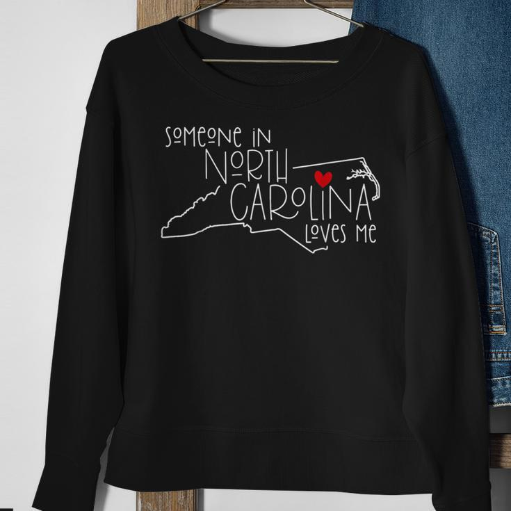 Someone In North Carolina Loves Me State Map Sweatshirt Gifts for Old Women