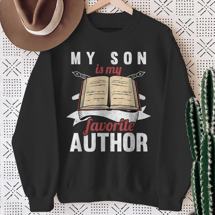 My Son Is My Favorite Author Parents Of Writer Sweatshirt Gifts for Old Women