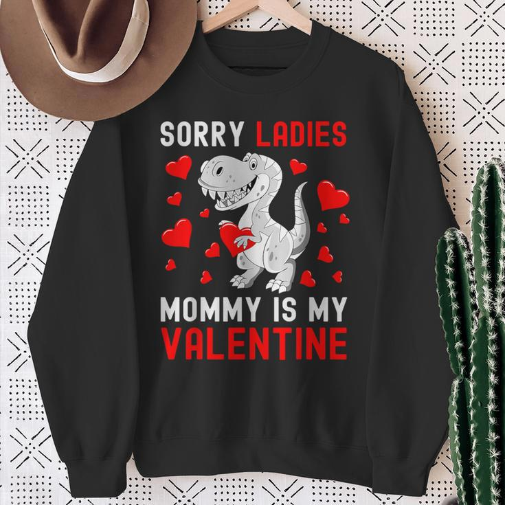 Sorry Ladies My Mommy Is My Valentine Valentines Day Boys Sweatshirt Gifts for Old Women