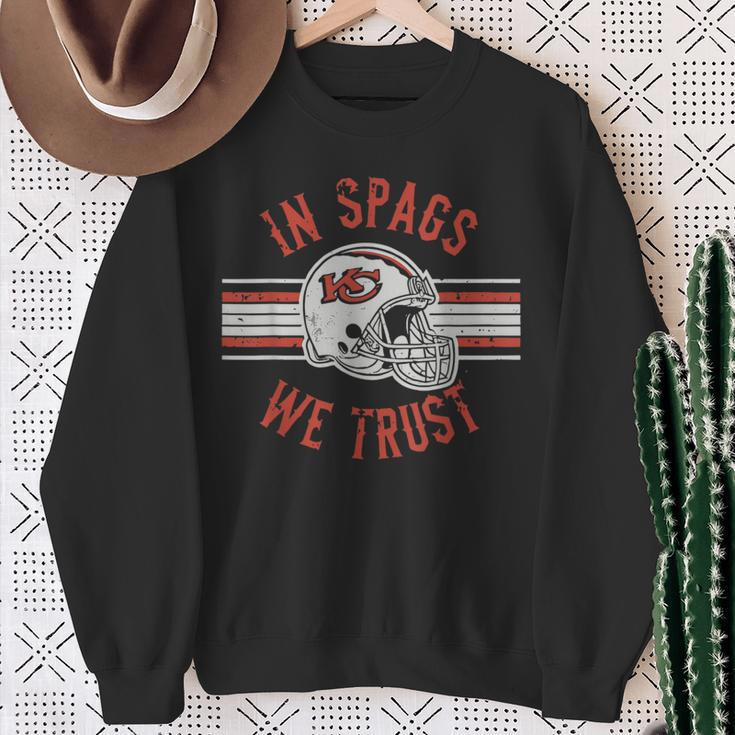 In Spags We Trust In Spags We Trust Sweatshirt Gifts for Old Women