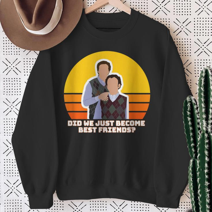 Step Brothers Movie Did We Just Become Best Friends Sweatshirt Gifts for Old Women