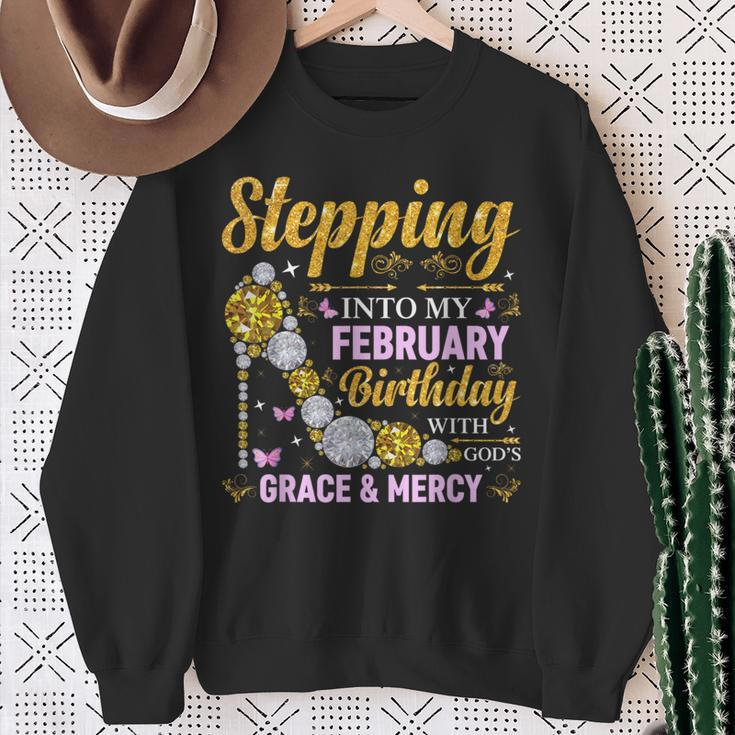 Stepping Into February Birthday With Gods Grace And Mercy Sweatshirt Gifts for Old Women
