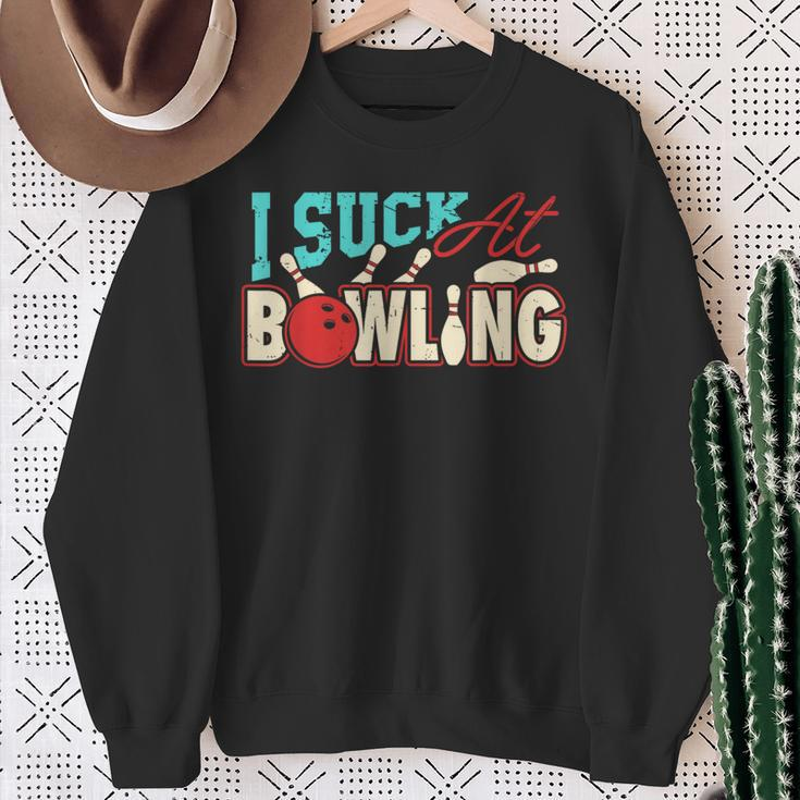 I Suck At Bowling Player Bowler Sweatshirt Gifts for Old Women