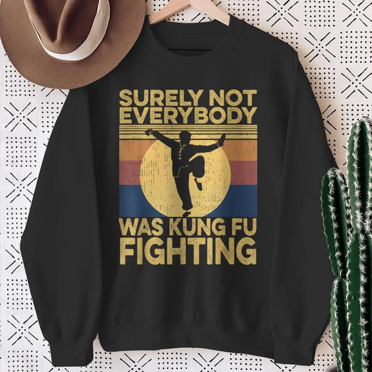 Surely Not Everybody Was Kung Fu Fighting Kung Fu Karate Sweatshirt Gifts for Old Women