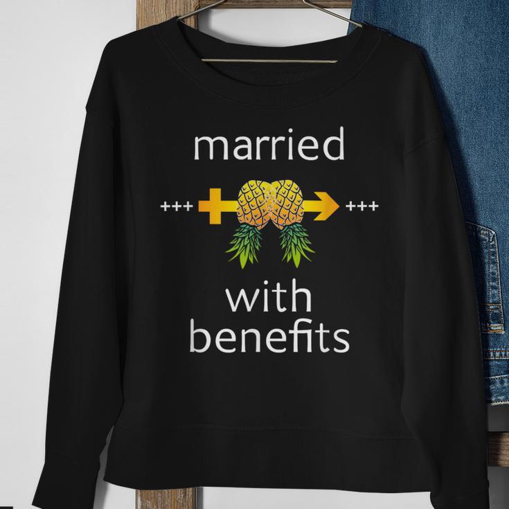 Swingers Life Style Pineapple Married With Benefits Sweatshirt Gifts for Old Women