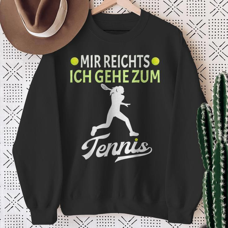 Tennis Player Mir Reichts Ich Gehe Zum Tennis Sweatshirt Geschenke für alte Frauen