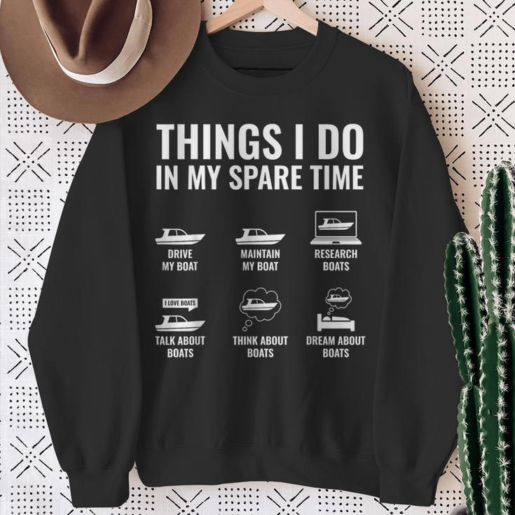 Things I Do In My Spare Time Boating Captain Boat Enthusiast Sweatshirt Gifts for Old Women