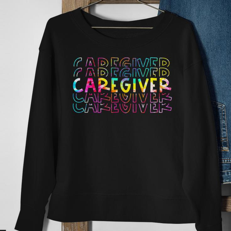 Tie Dye Caregiver Life Appreciation Healthcare Workers Sweatshirt Gifts for Old Women