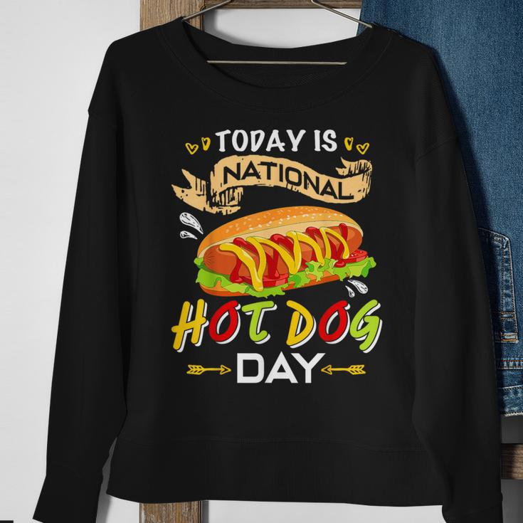 Today Is National Hot Dog Day Hot DogSweatshirt Gifts for Old Women