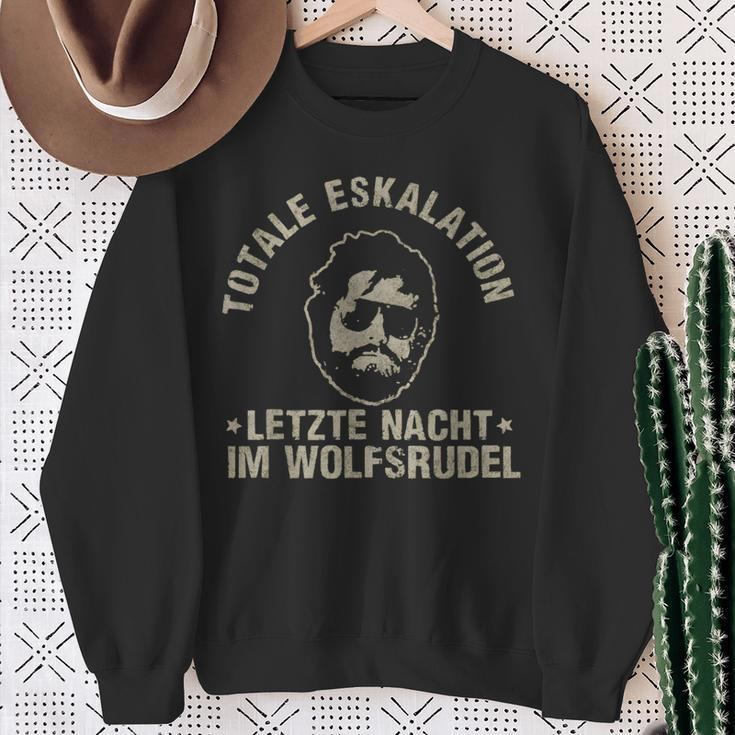 Totale Eskalation Letzte Nacht Im Wolfsrudel Sayings Sweatshirt Geschenke für alte Frauen