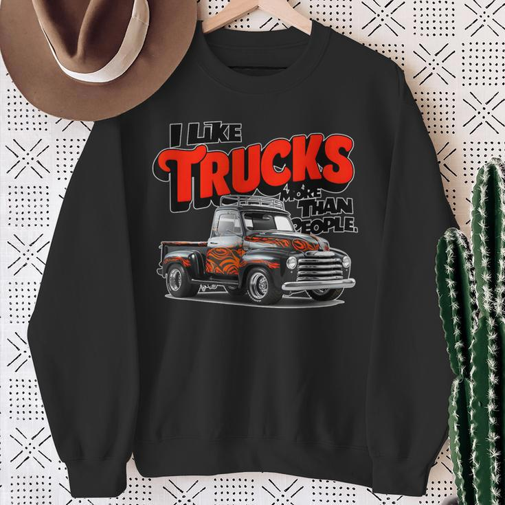 I Like Trucks More Than People Humorous Auto Enthusiast Fr Sweatshirt Gifts for Old Women