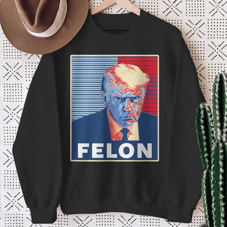 Trump Hot First American President Felon Sweatshirt Gifts for Old Women