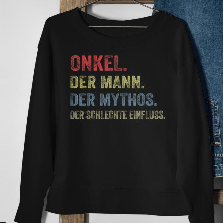 Uncle Der Mann Der Mythos Der Schlechte Influence Sweatshirt Geschenke für alte Frauen