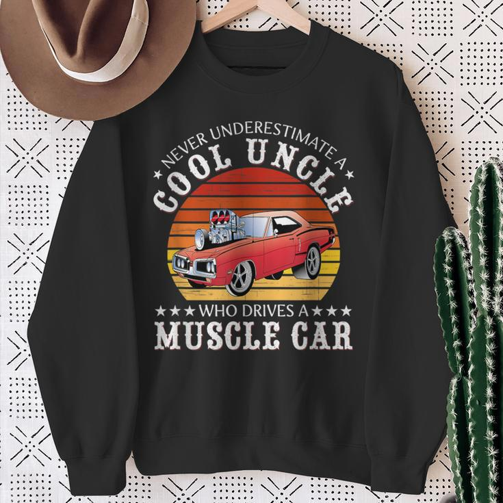 Never Underestimate A Cool Uncle Who Drives A Muscle Car Sweatshirt Gifts for Old Women