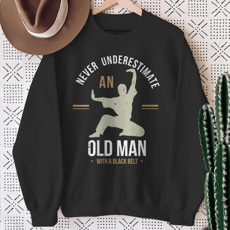 Never Underestimate An Old Man With A Black Belt Karate Sweatshirt Gifts for Old Women