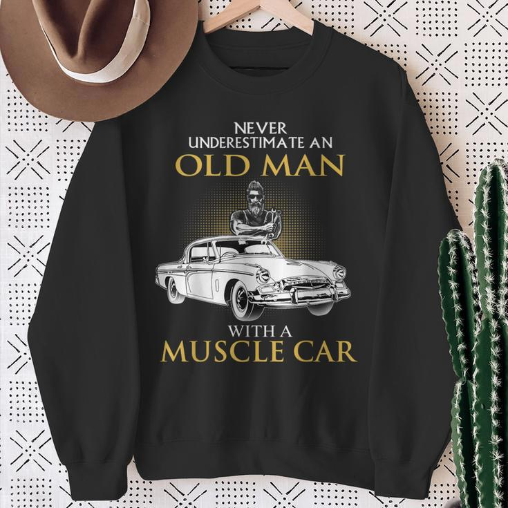 Never Underestimate An Old Man With A Muscle Car Racing Sweatshirt Gifts for Old Women