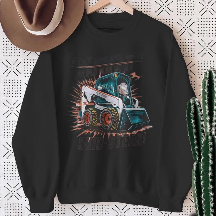 Never Underestimate An Old Man With Skid Sr Bobcat Sweatshirt Gifts for Old Women