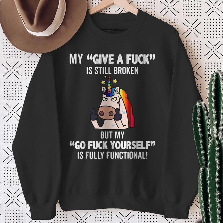 Unicorns My Give A Fuck Is Still Broken But My Go Fuck Sweatshirt Gifts for Old Women