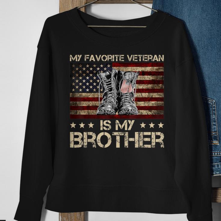 Veteran's Day My Favorite Veteran Is My Brother Proud Sister Sweatshirt Gifts for Old Women