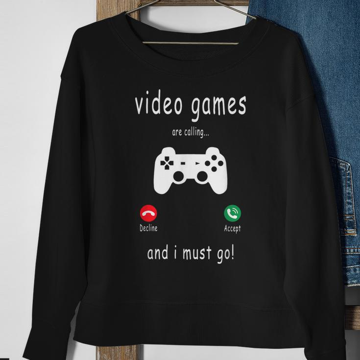 Video Games Are Calling And I Must Go Gaming Gamer Sweatshirt Gifts for Old Women