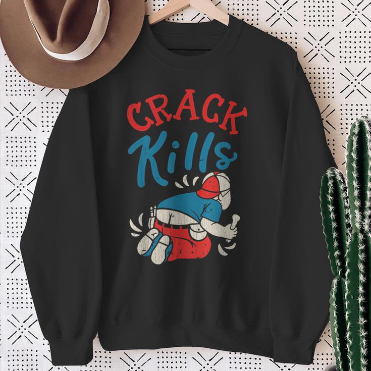 Vintage Crack Kills Plumber Sweatshirt Gifts for Old Women